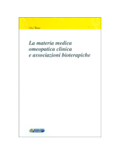 La Materia Medica Omeopatica Clinica e Associazioni Bioterapiche