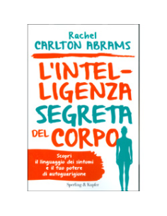 L'Intelligenza Segreta del Corpo