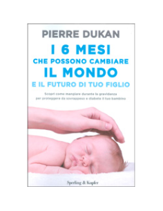 I 6 Mesi che Possono Cambiare il Mondo e il Futuro di Tuo Figlio