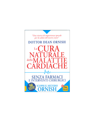 La Cura Naturale delle Malattie Cardiache