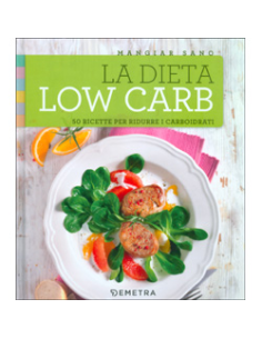 Mangiar Sano La Dieta Low Carb