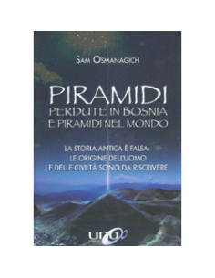Piramidi Perdute in Bosnia e Piramidi nel Mondo