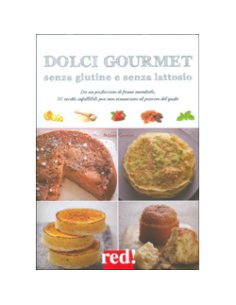 Dolci Gourmet Senza Glutine e Senza Lattosio