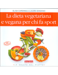 La Dieta Vegetariana e Vegana per chi fa Sport