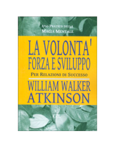 La Volontà Forza e Sviluppo