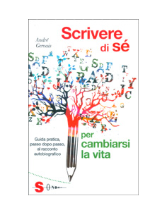 Scrivere di Sè per Cambiarsi la vita