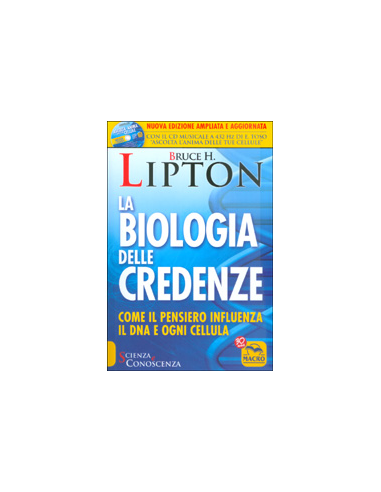 La Biologia delle Credenze 
