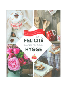 La Felicità con il Metodo Hygge