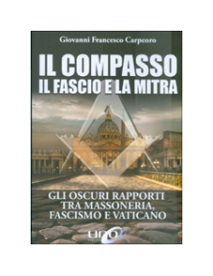 Il Compasso il Fascio e la Mitra