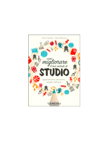 Come Migliorare il Mio Metodo di Studio
