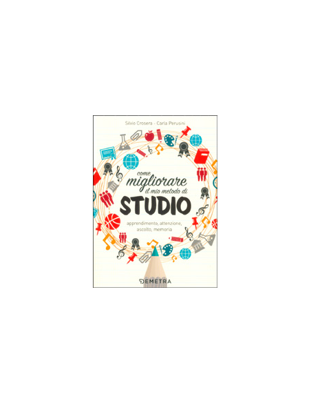 Come Migliorare il Mio Metodo di Studio