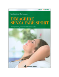Dimagrire Senza Fare Sport