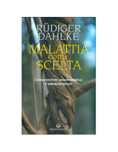 Malattia Come Scelta