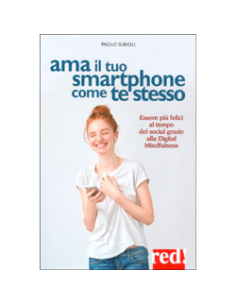 Ama il Tuo Smarthphone come Te Stesso