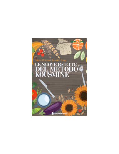 Le Nuove Ricette del Metodo Kousmine