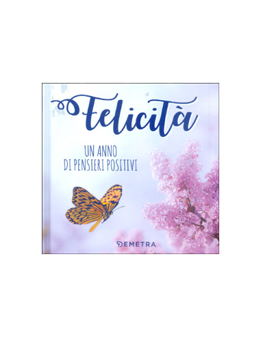 Felicita - Un anno di Pensieri Positivi