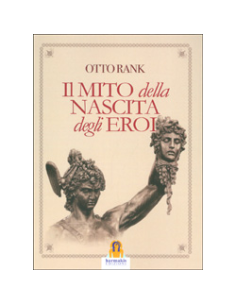Il Mito della Nascita degli Eroi