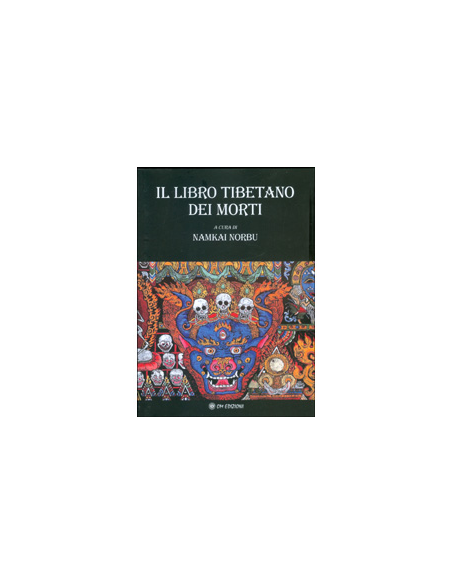 Il Libro Tibetano dei Morti - A Cura di Namkhai  Norbu