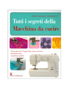 Tutti I Segreti della Macchina da Cucire.