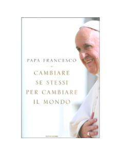 Cambiare Se Stessi per Cambiare il Mondo