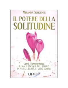 Il Potere della Solitudine