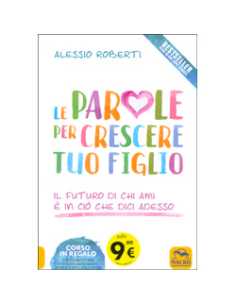 Le Parole per Crescere Tuo Figlio