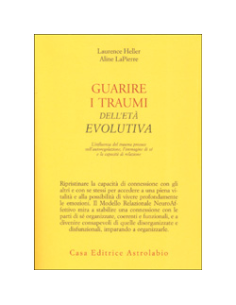 Guarire i Traumi dell'Età Evolutiva