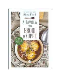 A Tavola con Brodi e Zuppe