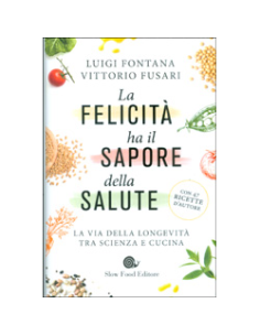 La Felicità Ha il Sapore della Salute