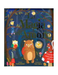 La Magia dell'amore - Una Tenera Storia  sul Potere dell'Amore