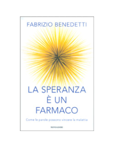 La Speranza è un Farmaco