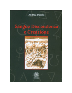Sangue Discendenza e Creazione