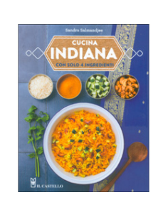 Cucina Indiana con Solo 4 Ingredienti