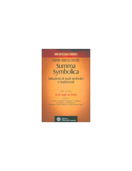 Summa Symbolica - Istituzioni di Studi Simbolici e Tradizionali - Parte II