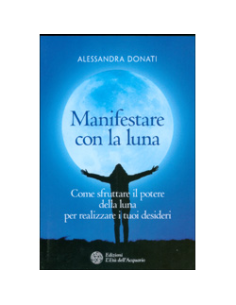 Manifestare con la Luna