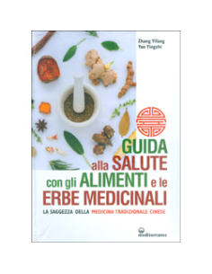 Guida alla Salute con gli Alimenti e le Erbe Medicinali