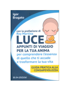 Luce Appunti di Viaggio per la Tua Anima