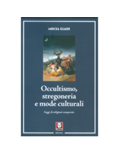 Occultismo Stregoneria e Mode Culturali