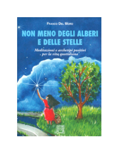 Non Meno degli Alberi e delle Stelle
