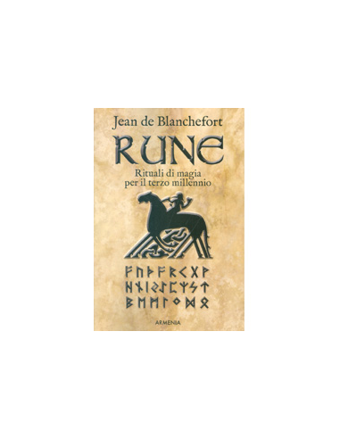 Rune - Rituali di Magia per il Terzo Millennio