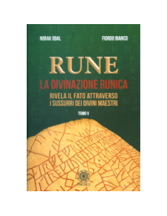 Rune - La Divinazione Runica - Tomo V