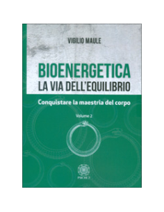 Bioenergetica - La Via dell'Equilibrio - Vol. 2