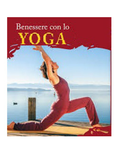 Benessere con lo Yoga + CD e Libro