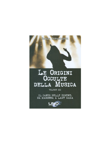 Le Origini Occulte Della Musica - Vol. 3
