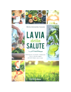 La Via della Salute - Una Guida Completa e Chiara alla Portata di Tutti