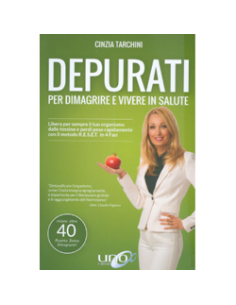 Depurati per Dimagrire e Vivere in Salute
