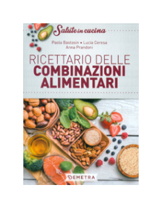 Ricettario delle Combinazioni Alimentari