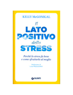 Il Lato Positivo dello Stress