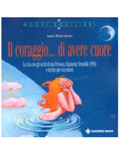 Il Coraggio...di Avere Cuore