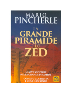 La Grande Piramide e lo Zed  